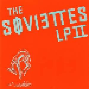 The Soviettes: LP II (CD) - Bild 1