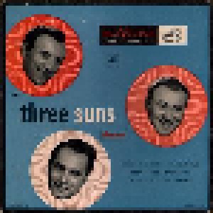 The Three Suns: The Three Suns Present (3-7") - Bild 1