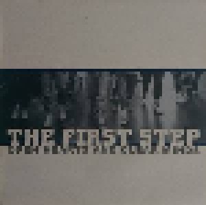 The First Step: Open Hearts And Clear Minds (Mini-CD / EP) - Bild 1