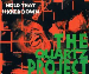 The Quartz Project: Hold That Sucker Down (Single-CD) - Bild 1