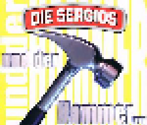 Cover - Sergios, Die: Und Der Hammer...