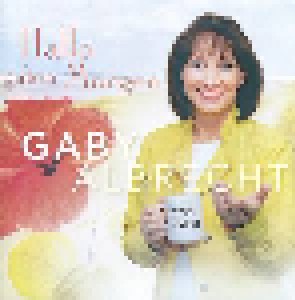 Gaby Albrecht: Hallo, Guten Morgen (Promo-Single-CD) - Bild 1