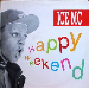 Ice MC: Happy Weekend (12") - Bild 1