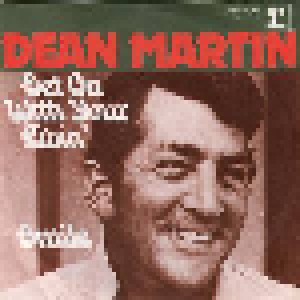 Dean Martin: Get On With Your Livin' (7") - Bild 1
