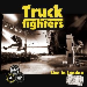 Truckfighters: Live In London (2-LP) - Bild 1