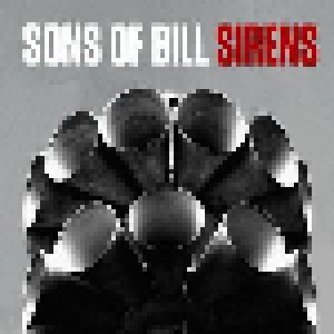 Sons Of Bill: Sirens (LP) - Bild 1