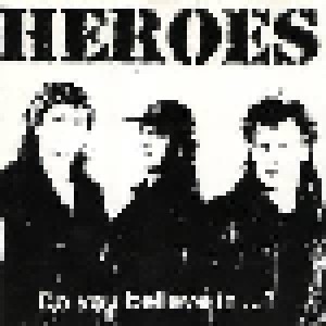 Cover - Heroes, The: Do You Believe In...?