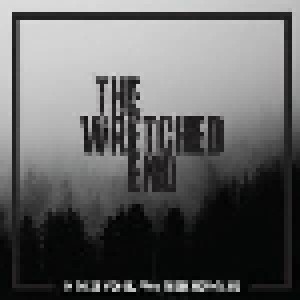 The Wretched End: In These Woods, From These Mountains (CD) - Bild 1