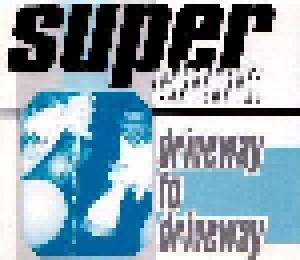 Superchunk: Driveway To Driveway - Cover