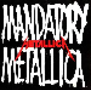 Cover - Metallica: Mandatory Metallica