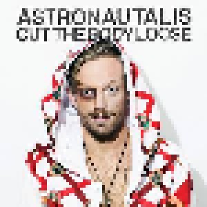 Cover - Astronautalis: Cut The Body Loose