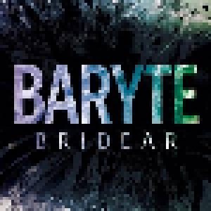 Bridear: Baryte (2016)