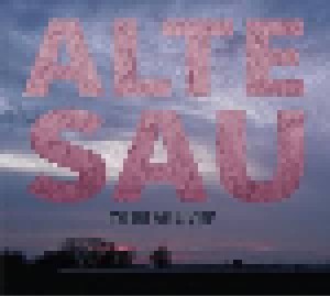 Alte Sau: To Be As Livin' (CD) - Bild 1