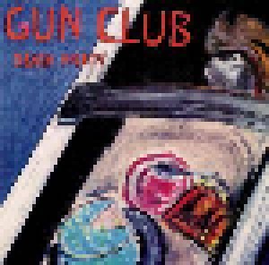 The Gun Club: Death Party (LP) - Bild 1