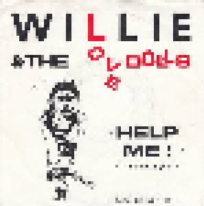 Willie & The Lovedolls: Help Me (I Need A Job) (7") - Bild 1