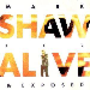 Mark Shaw: Alive & Exposed - Cover