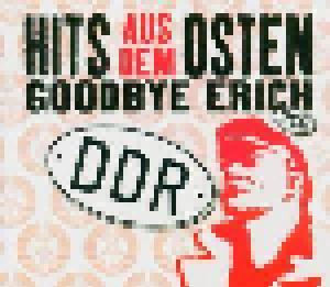 Hits Aus Dem Osten * Goodbye Erich - Cover