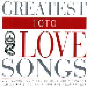 Toto: Greatest Love Songs (CD) - Bild 1