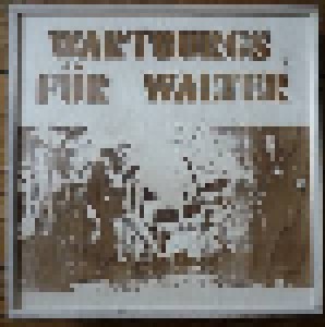 Wartburgs Für Walter: Complete Works (2-LP + CD + Tape) - Bild 1