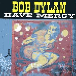 Bob Dylan: Have Mercy (CD) - Bild 1