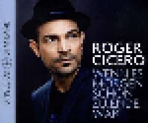 Roger Cicero: Wenn Es Morgen Schon Zu Ende Wär' (Single-CD) - Bild 1
