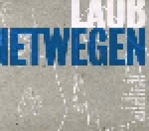 Laub: Deinetwegen (CD) - Bild 1