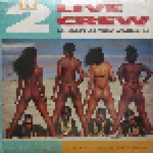 2 Live Crew: As Nasty As They Wanna Be (2-LP) - Bild 1