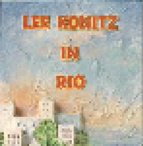 Lee Konitz: Lee Konitz In Rio (CD) - Bild 1