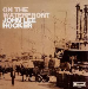 John Lee Hooker: On The Waterfront (LP) - Bild 1