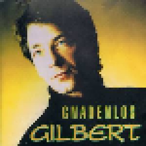 Cover - Gilbert: Gnadenlos