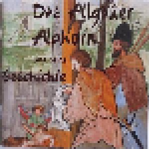 Euregio Alphorngruppe Via Salina + Jochen König + Wertacher Singföhla: Das Allgäuer Alphorn Und Seine Geschichte (Split-CD) - Bild 1
