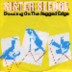 Sister Sledge: Dancing On The Jagged Edge (Promo-7") - Bild 1