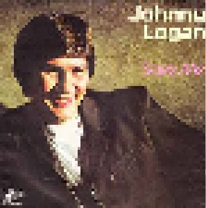 Johnny Logan: Save Me (7") - Bild 1