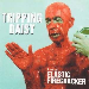 Tripping Daisy: I Am An Elastic Firecracker (CD) - Bild 1