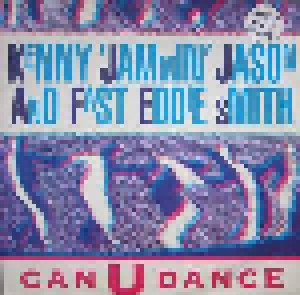 Kenny "Jammin" Jason & "Fast" Eddie Smith: Can U Dance (12") - Bild 1