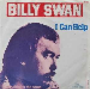 Billy Swan: I Can Help (7") - Bild 1