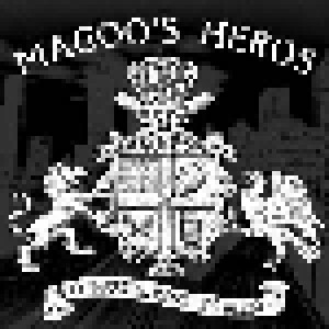 Cover - Magoo's Heros: To Bury, Not Praise!
