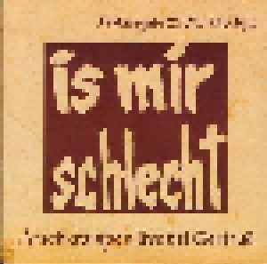 Is Mir Schlecht - Arschkrampen Live Bei Gertrud - Feldausgabe Für Belet Uen (CD) - Bild 1