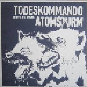 Cover - Todeskommando Atomsturm ‎: Hunger Der Hyänen