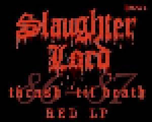 Slaughter Lord: Thrash 'til Death 86-87 (LP) - Bild 2