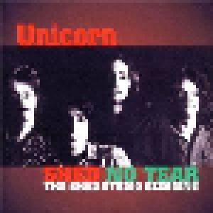 Unicorn: Shed No Tear: The Shed Studio Sessions - Cover