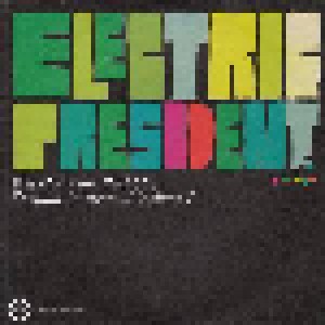 Cover - Electric President: You Have The Right To Remain Awesome: Volume 1