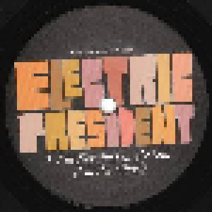 Electric President: You Have The Right To Remain Awesome: Volume 2 (7") - Bild 3