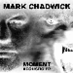 Cover - Mark Chadwick: Moment Acoustic EP