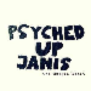 Psyched Up Janis: The Oxygen Blast (CD) - Bild 1