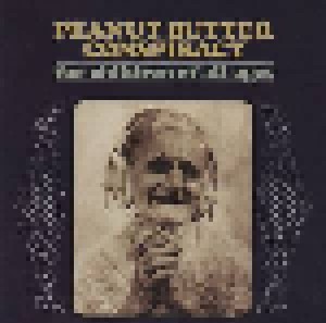 The Peanut Butter Conspiracy: For Children Of All Ages (CD) - Bild 1
