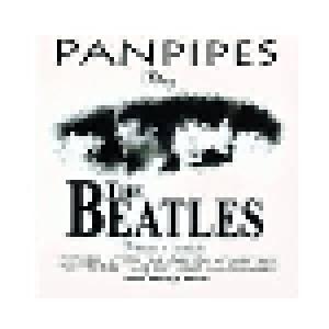 Panpipes: Panpipes Play The Beatles Volume 1 - Cover