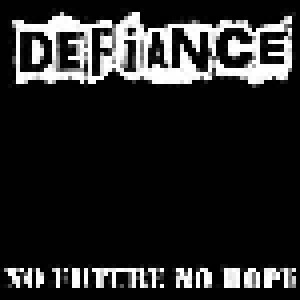 Defiance: No Future No Hope (LP) - Bild 1