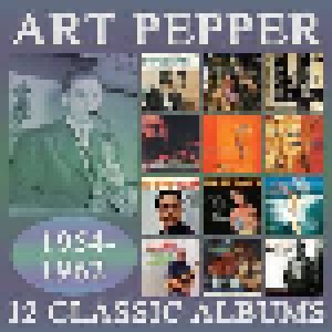 Art Pepper: 12 Classic Albums 1954 - 1962 (6-CD) - Bild 1