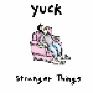 Cover - Yuck: Stranger Things